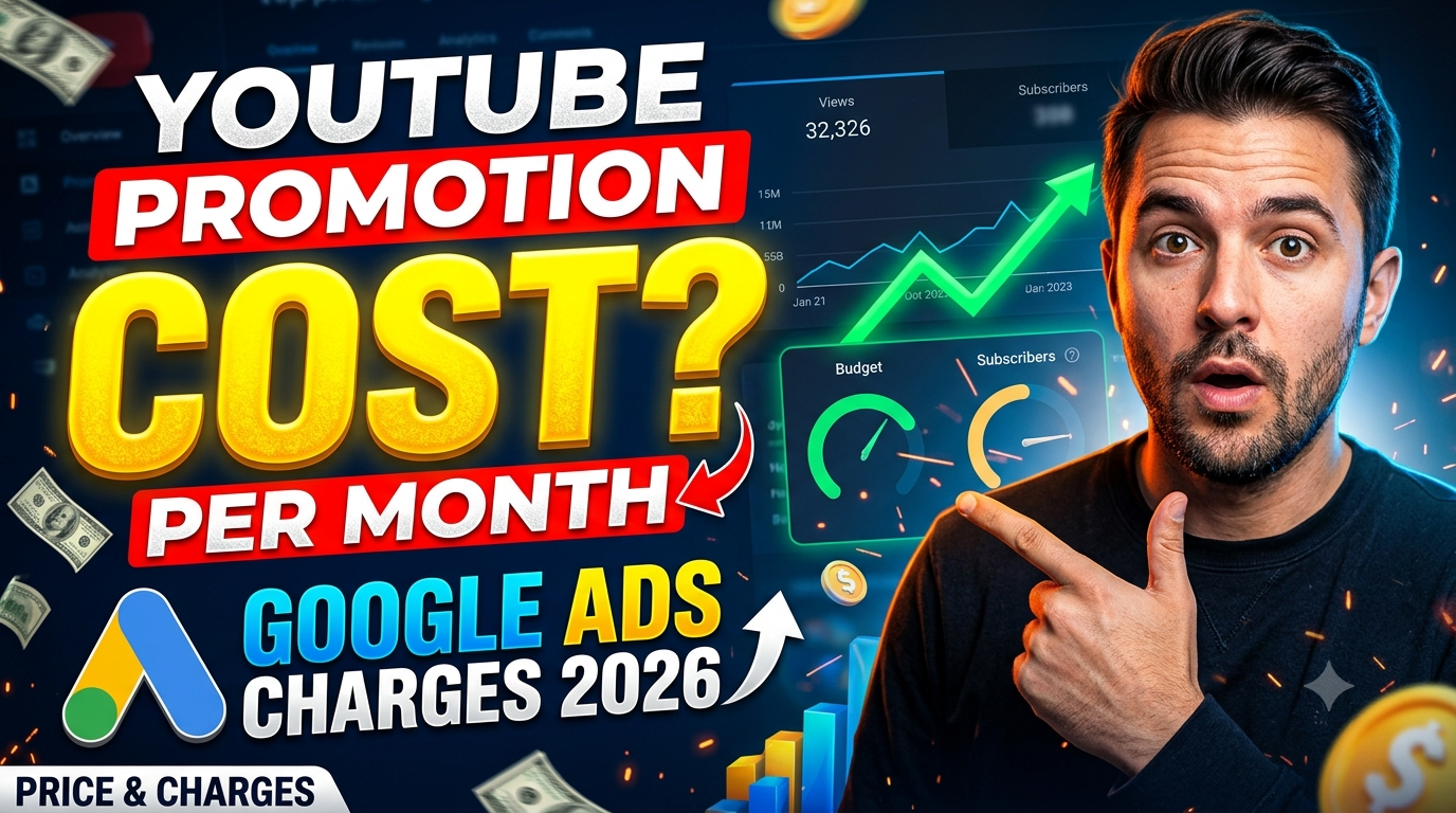 YouTube Promotion Cost in India, Per Month, Google Ads, Price, Charges