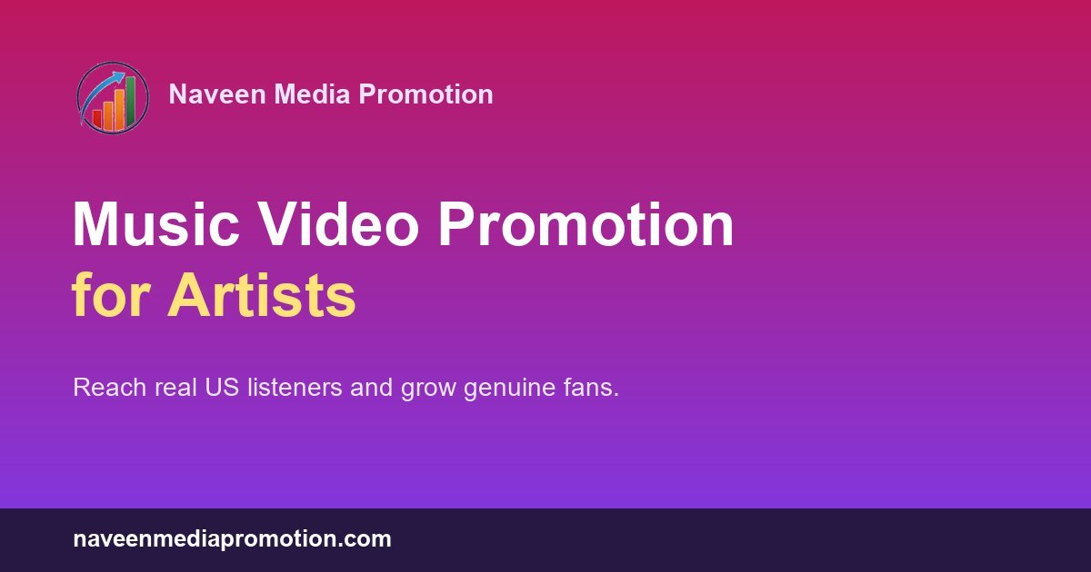 Music Video Promotion for Artists: How to Get Real YouTube Views in 2026