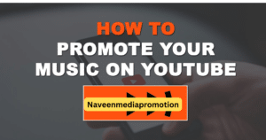 How To Promote Song On YouTube